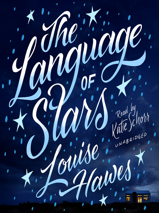 Title details for The Language of Stars by Louise Hawes - Available
